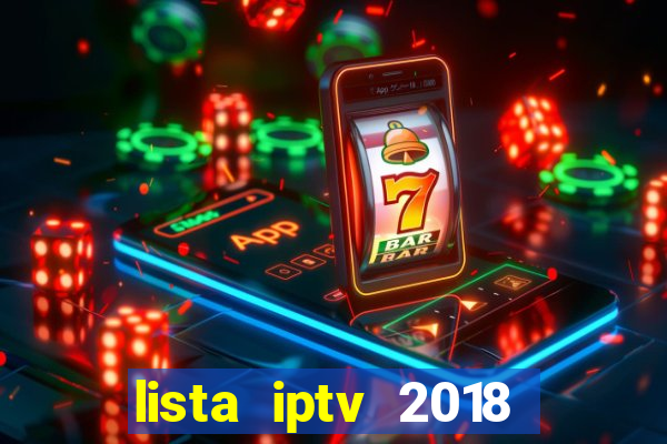 lista iptv 2018 gratis atualizada futebol